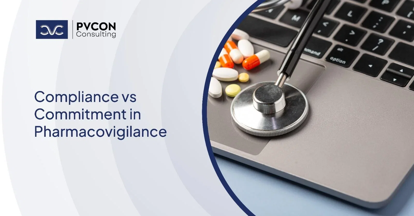 Compliance vs Commitment in Pharmacovigilance